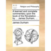 A learned and complete commentary upon the book of the Revelation. ... by ... James Durham, ...