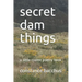 secret dam things: a little coulee poetry book