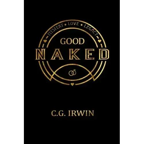 Good Naked: God's Design for Sexual Wholeness