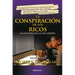 La Conspiración de Los Ricos / Rich Dad's Conspiracy of the Rich: The 8 New Rules of Money: Las 8 Nuevas Reglas del Dinero