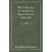 The Influence of Sea Power Upon History, 1660-1783