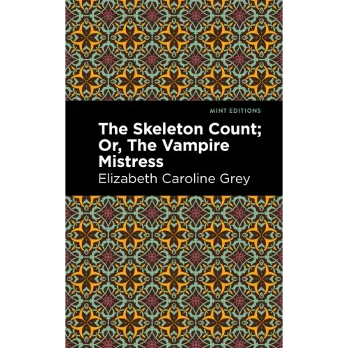 The Skeleton Count: Or, the Vampire Mistress