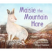 Maisie the Mountain Hare