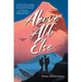 Above All Else