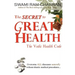 The Secret to Great Health: The Vedic Health Code