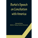 Burke's Speech on Conciliation with America