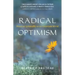 Radical Optimism: Practical Spirituality in an Uncertain World