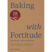 Baking with Fortitude: Winner of the André Simon Food Award 2021