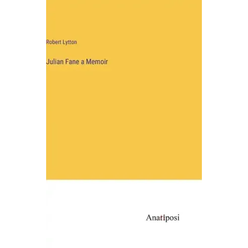 Julian Fane a Memoir