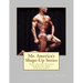 Mr. America's Shape-Up Series: The entire 5-part series here in one collection!