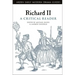 Richard II: A Critical Reader