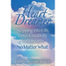 Heart-Dreamer: Stepping into Life, Love, Creativity and Dreams-No Matter What