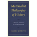 Materialist Philosophy of History: A Realist Antidote to Postmodernism