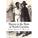 Slavery in the State of North Carolina