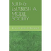 Build & Establish a Model Society