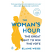 The Woman's Hour: The Great Fight to Win the Vote