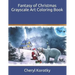 Fantasy of Christmas Grayscale Art Coloring Book