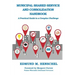 Municipal Shared Service and Consolidation Handbook: A Practical Guide to a Complex Challenge