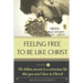 FEELING FREE TO BE LIKE CHRIST Men's Bible Study - Personal /Group - Level 1