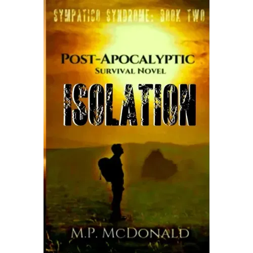 Isolation: A Pandemic Survival Novel