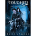 Touched: The Complete Saga