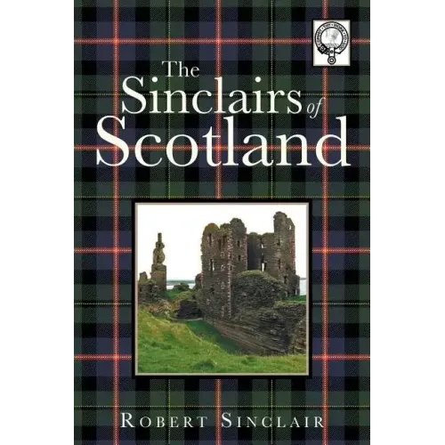 The Sinclairs of Scotland