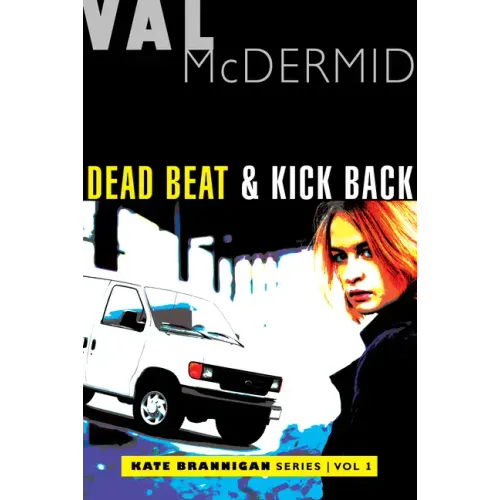Dead Beat and Kick Back: Kate Brannigan Mysteries #1 and #2