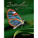 Butterflies of the World