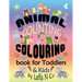 Animal Counting Colouring Book For Toddlers & Kids: Young Children Coloring Sheets To Learn Math Skills (Back To School Fun)