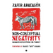 Non-Conceptual Negativity: Damaged Reflections on Turkey
