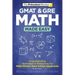 GMAT & GRE Math Made Easy: Understanding Quantitative Reasoning for Math-Phobic Grad School Applicants