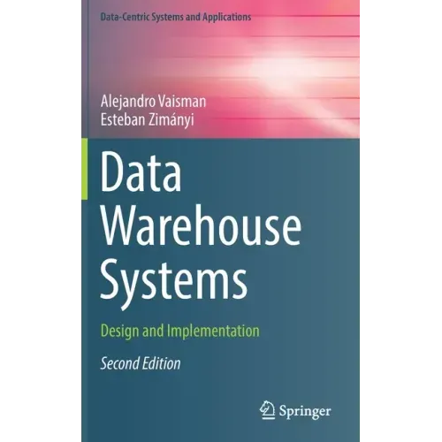 Data Warehouse Systems: Design and Implementation