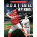 G.O.A.T. En El Béisbol (Baseball's G.O.A.T.): Babe Ruth, Mike Trout Y Más