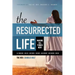 The Resurrected Life: Making All Things New