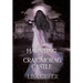 The Haunting of Craigmorag Castle: A historical gothic romance