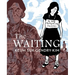 The Waiting