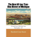 The New All-too-True-Blue History of Michigan