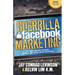 Guerrilla Facebook Marketing: 25 Target Specific Weapons to Boost Your Social Media Marketing