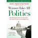 Winner-Take-All Politics: How Washington Made the Rich Richer--And Turned Its Back on the Middle Class