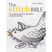 The Stitch Bible: A Comprehensive Guide to 225 Embroidery Stitches and Techniques