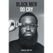 Black Men Do Cry