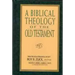 A Biblical Theology of the Old Testament