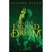 Into the Emerald Dream