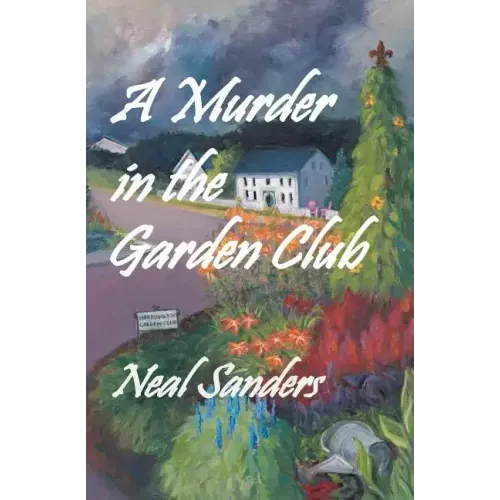 A Murder in the Garden Club: Introducing Liz Phillips and Detective John Flynn