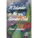 A Murder in the Garden Club: Introducing Liz Phillips and Detective John Flynn