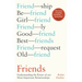 Friends: Understanding the Power of Our Most Important Relationships