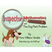 Inspector Mathematics(TM) and the Dog Park Problem