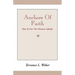 Anchors of Faith: How to Live the Christian Lifestyle