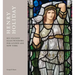 Henry Holiday: His Stained-Glass Windows for Gilded-Age New York