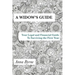 A Widow's Guide: Your Legal and Financial Guide to Surviving the First Year